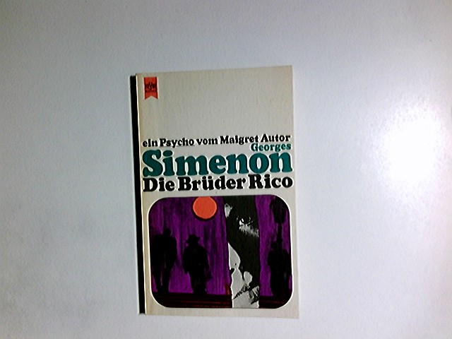 Die Brüder Rico : Roman. [Dt. Übers. von Elisabeth Serlemann-Küchler] / Heyne-Bücher ; Bd. K 92 : Simenon-Psycho - Simenon, Georges