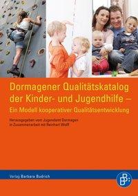 Dormagener Qualitaetskatalog der Kinder- und Jugendhilfe - Wolff, Reinhart