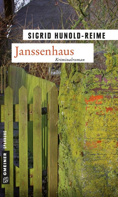 Janssenhaus : Kriminalroman - Sigrid Hunold-Reime