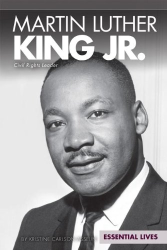 Martin Luther King Jr.: Civil Rights Leader (Essential Lives Set 8) - Asselin, Kristine Carlson