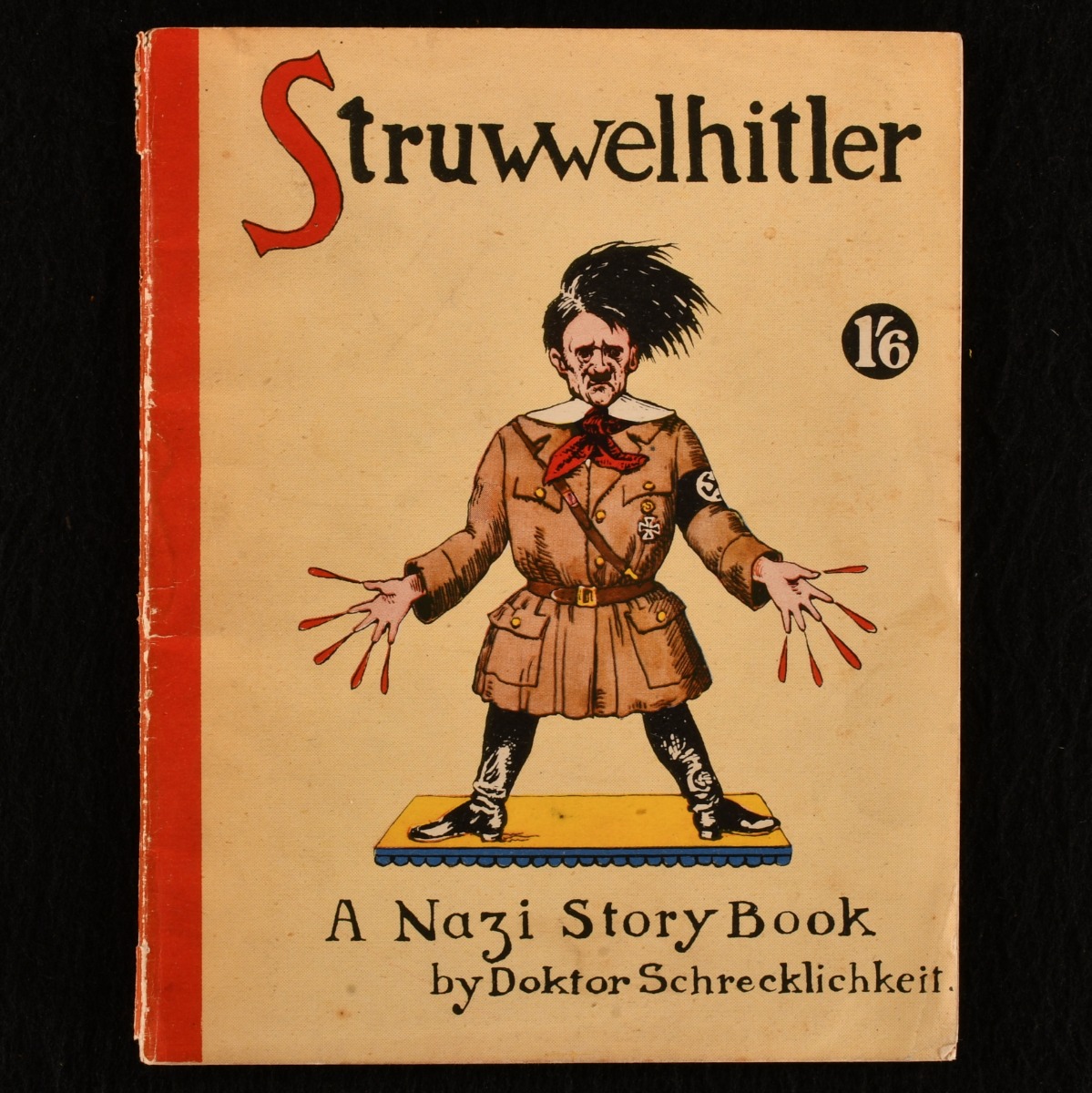 Struwwelhitler A Nazi Storybook - Robert and Philip Spence