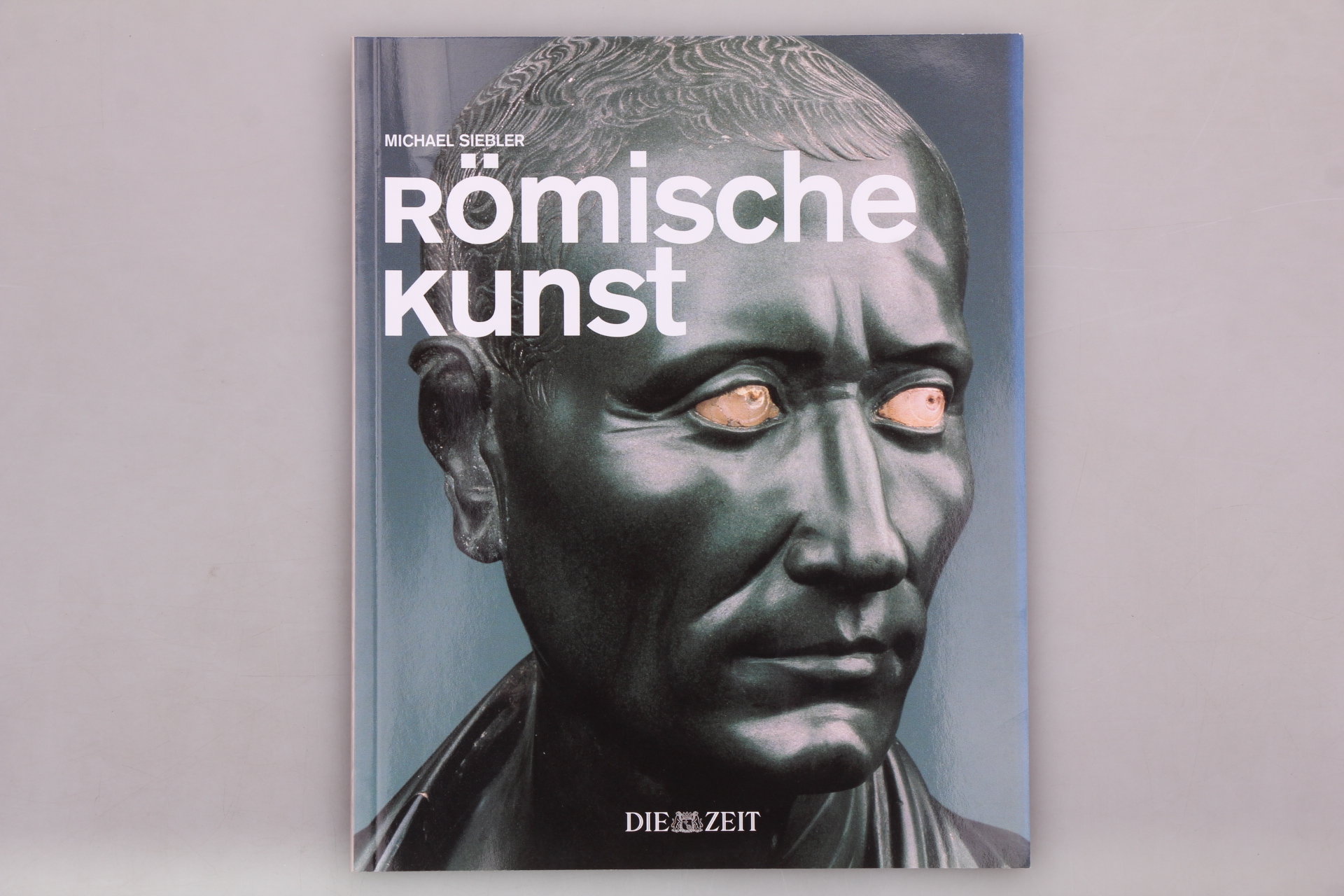 RÖMISCHE KUNST. - Siebler, Michael; [Hrsg.]: Wolf, Norbert