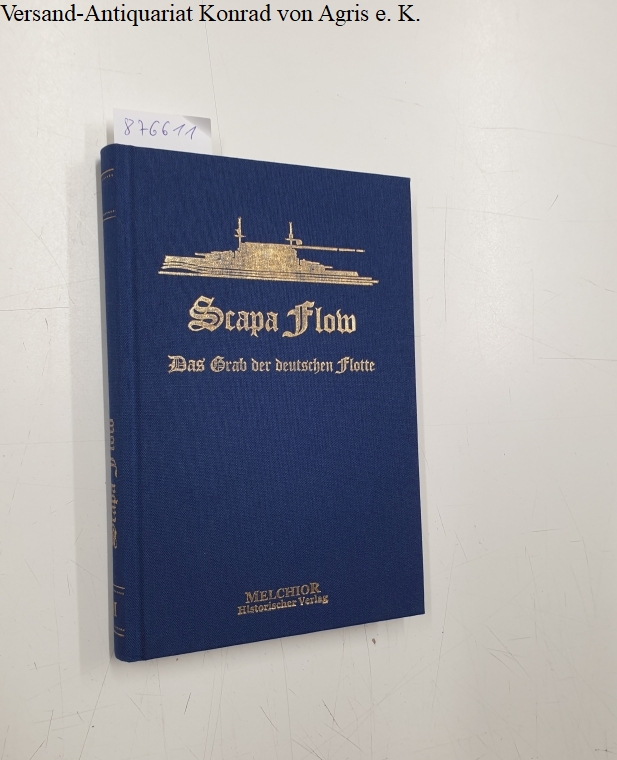 Scapa-Flow : Das Grab der deutschen Flotte : Reprint der Original-Ausgabe von 1921 : - Reuter, Ludwig von