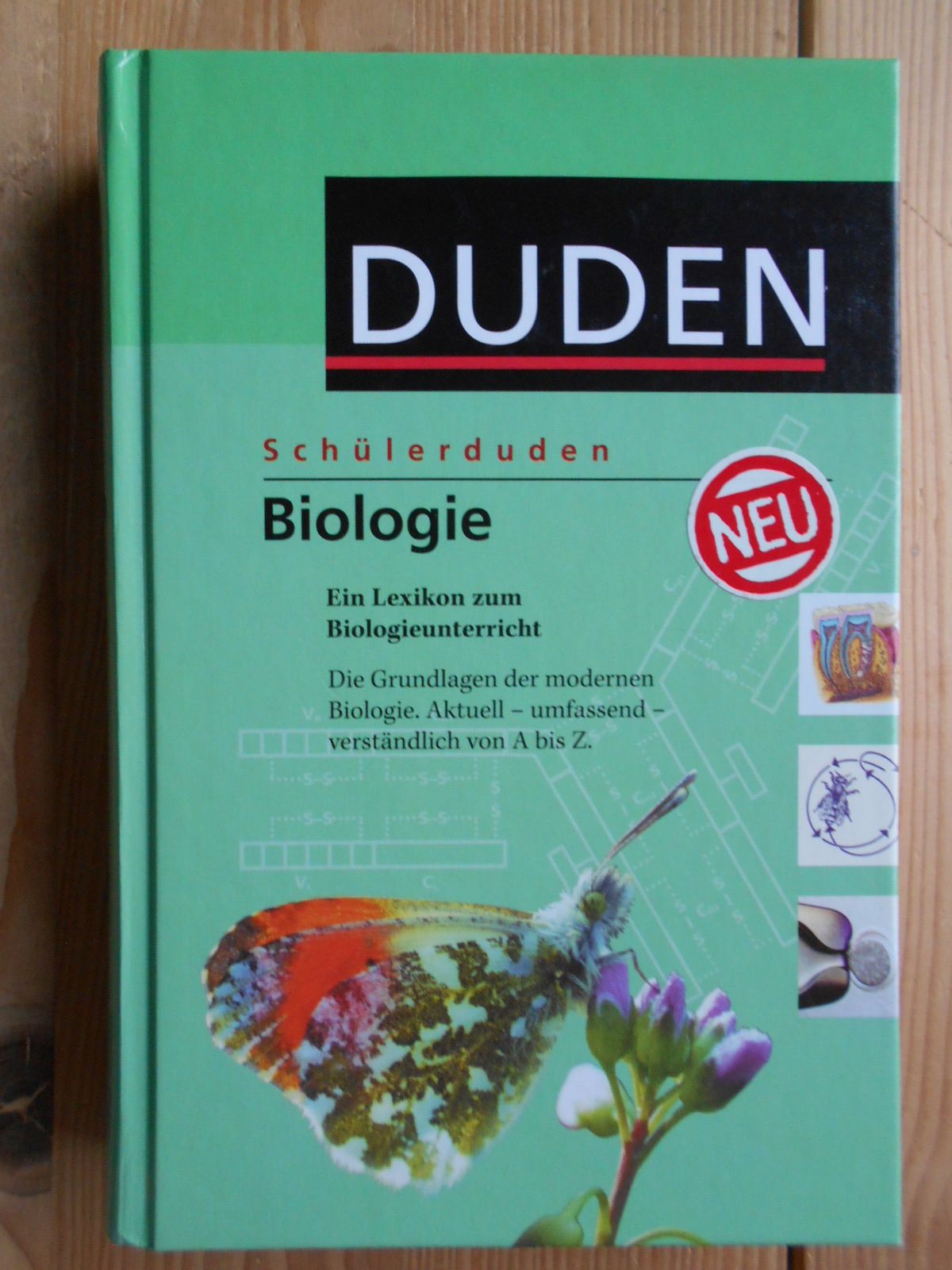 Schülerduden, Biologie : [ein Lexikon zum Biologieunterricht ; die Grundlagen der modernen Biologie ; aktuell - umfassend - verständlich von A bis Z]. [red. Leitung Martin Bergmann] - Bergmann, Martin (Hrsg.)