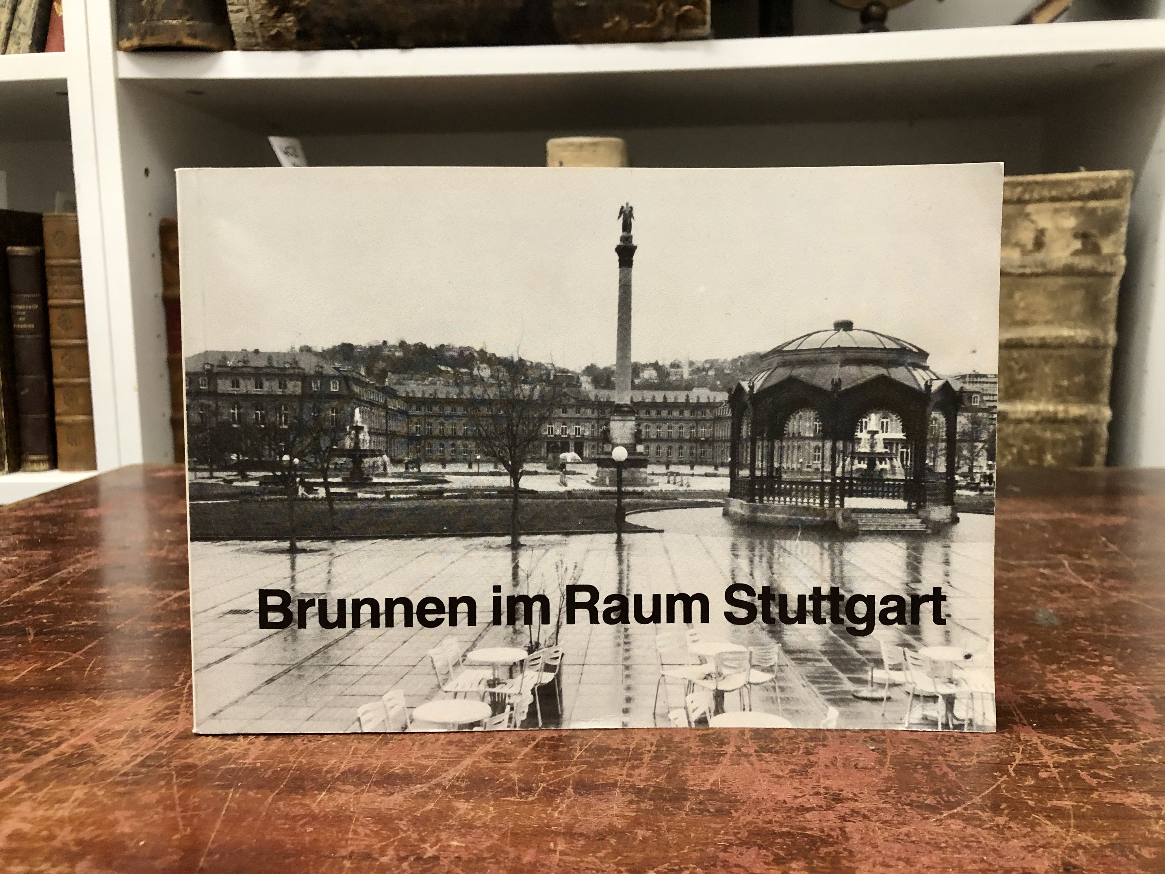 Springbrunnen, Brunnen und Brünnele im Raum Stuttgart. - Hofmeister Ilse Maria, Schneider Werner,