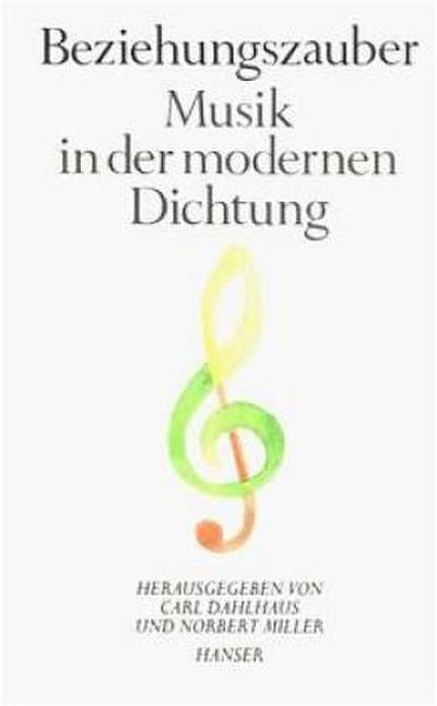 Beziehungszauber : Musik in der modernen Dichtung - Norbert Miller