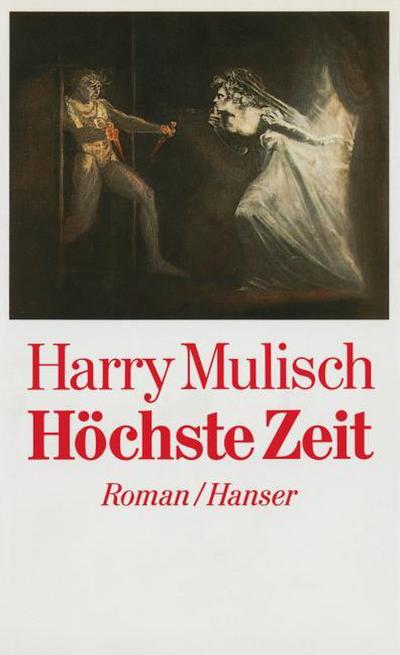 Höchste Zeit : Roman - Harry Mulisch