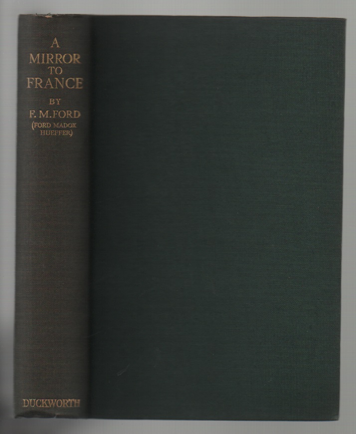 A Mirror to France Ford, Ford Madox [Good] [Hardcover]