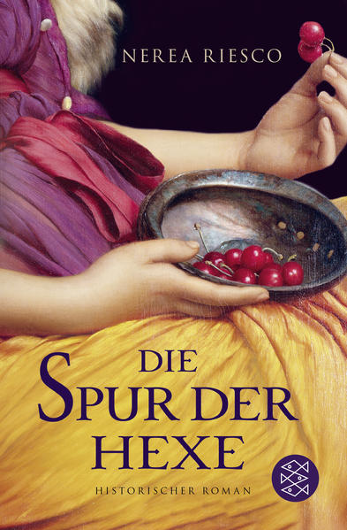 Die Spur der Hexe: Historischer Roman - Riesco, Nerea und Sabine Giersberg