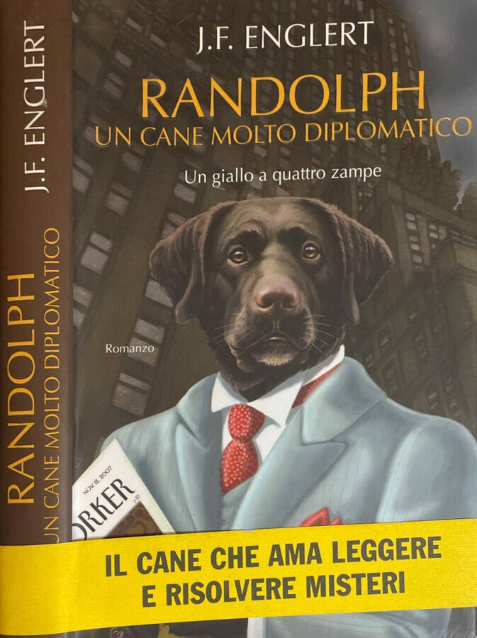 Randolph Un cane molto diplomatico - J. F. Englert