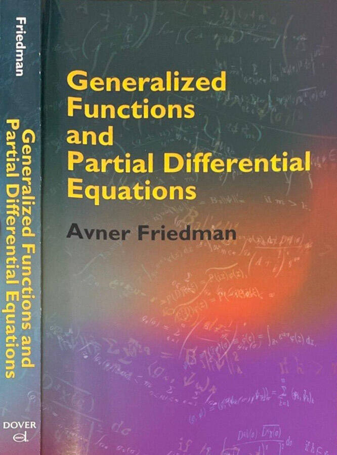 Generalized Functions and Partial Differential Equations - Avner Friedman