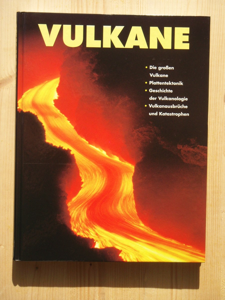 Vulkane - Die große Vulkane, Plattentektonik, Geschichte der Vulkanologie, Vulkanausbrüche und Katastrophen - Obert, Daniel / Lecuyer, Frederic