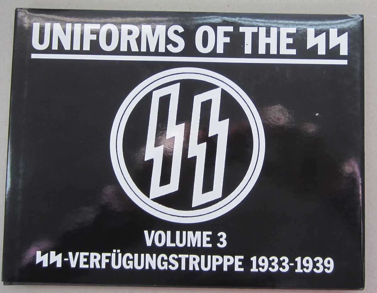 Uniforms of the SS Volume 3: SS-Verfugungstruppe 1933-1939 - Mollo, Andrew