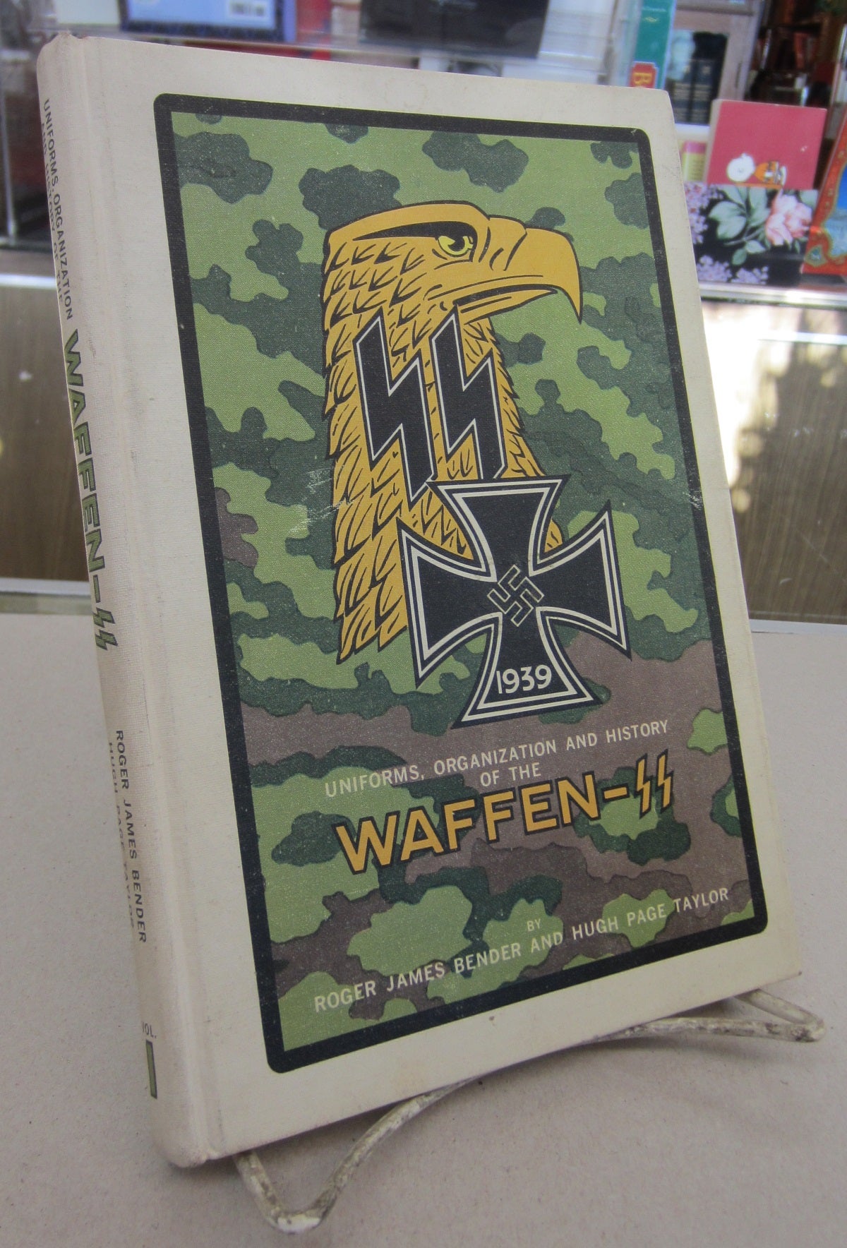 Uniforms, Organization and History of the Waffen-SS Volume 1 by Bender