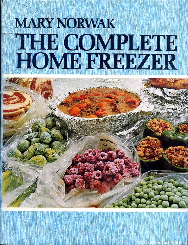 The Complete Home Freezer by Norwak, Mary Very Good Hardcover (1975