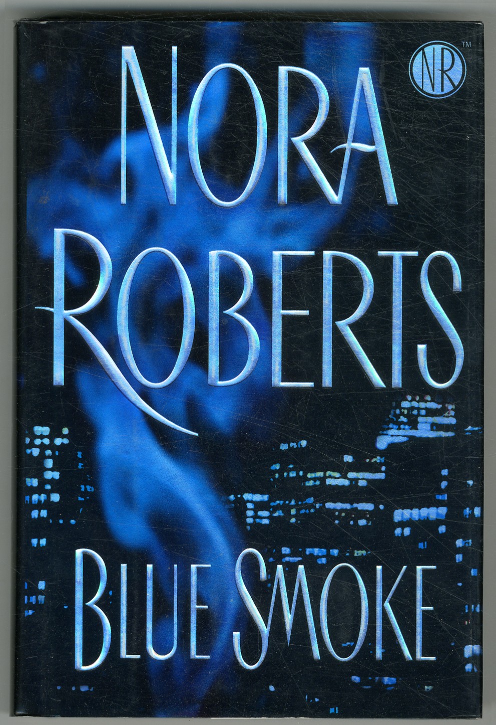 Blue Smoke ROBERTS, Nora [Fine] [Hardcover]