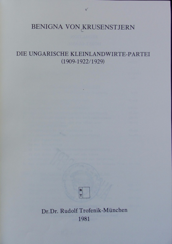 ungarische Kleinlandwirte-Partei (1909-1922/1929). Studia Hungarica ; 18. - Krusenstjern, Benigna von