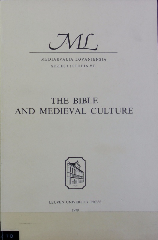 The Bible and medieval culture. Mediaevalia Lovaniensia. - Lourdaux, W.