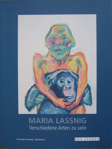 Verschieden Arten zu sein. - Maria Lassnig.