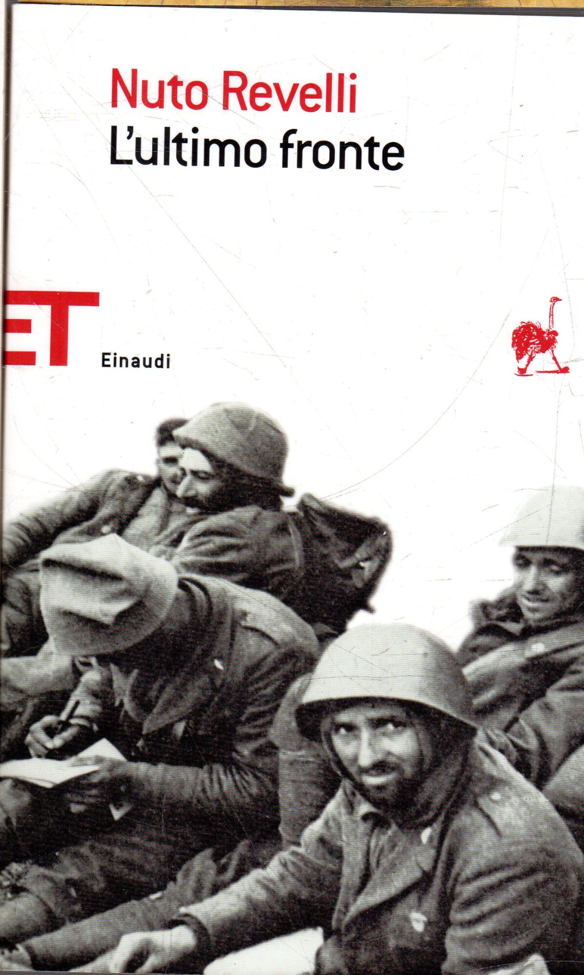 L' ultimo fronte : lettere di soldati caduti o dispersi nella seconda guerra mondiale - Nuto Revelli