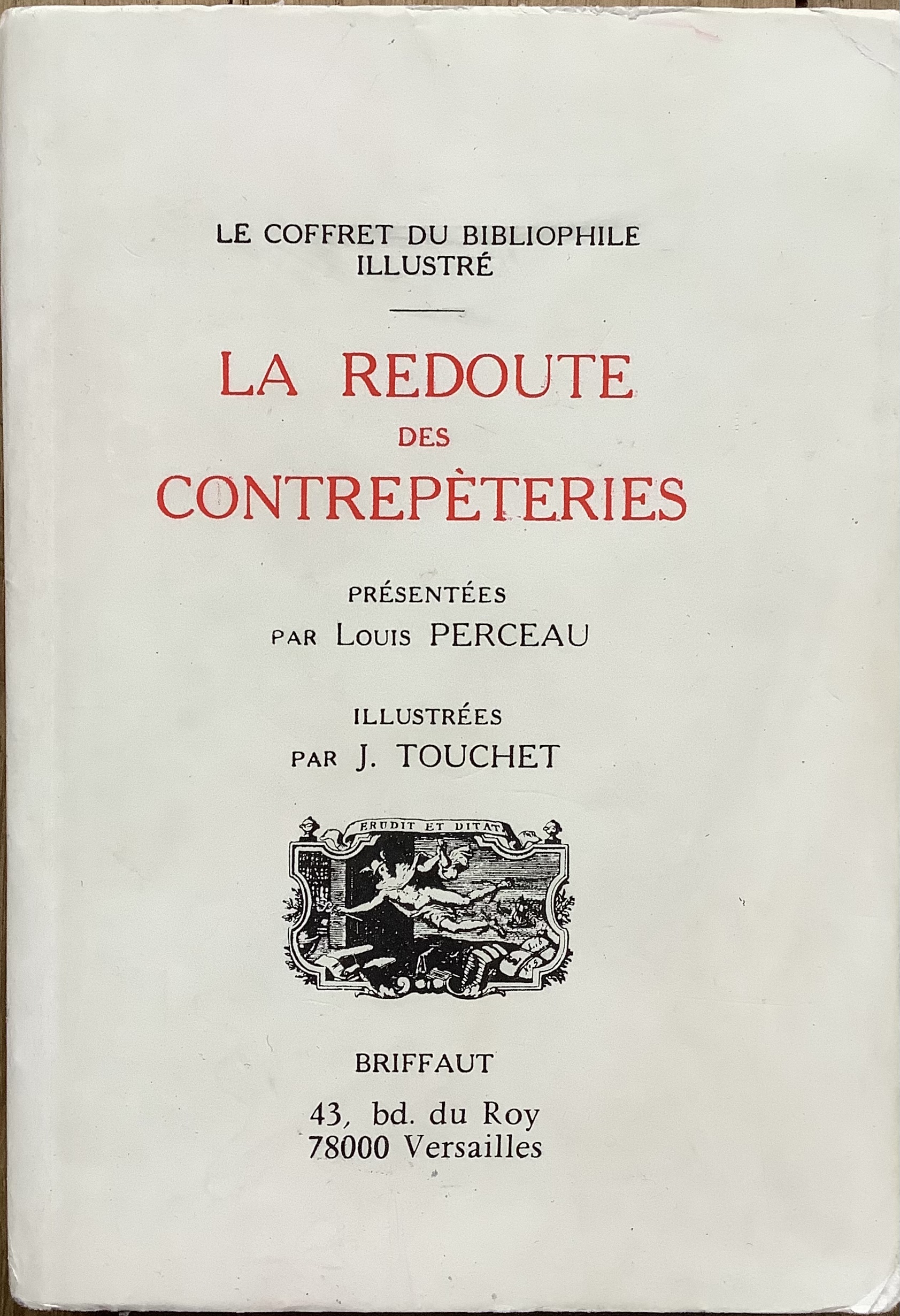 La redoute des contrepèteries. Illustrées par J. Touchet Louis Perceau [Occasion - Très bon] [Couverture souple]