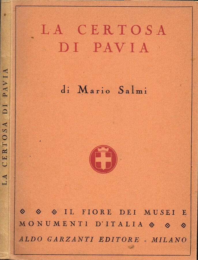 La Certosa di Pavia - Mario Salmi
