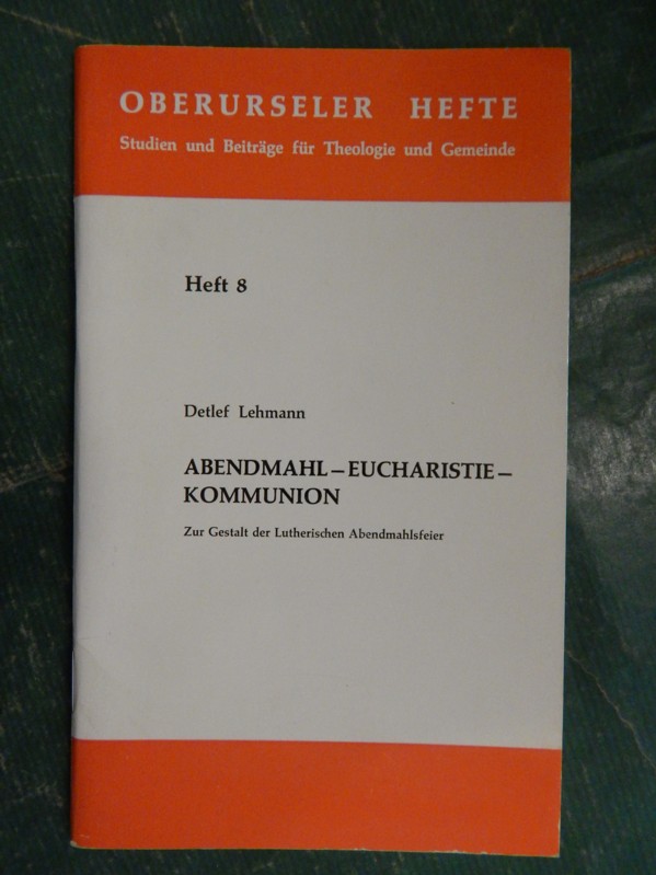 Abendmahl - Eucharistie - Kommunion - Lehmann, Detlef