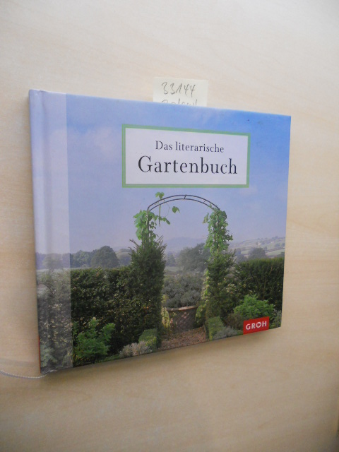 Das literarische Gartenbuch. - Graf, Florentine (Hrsg.)