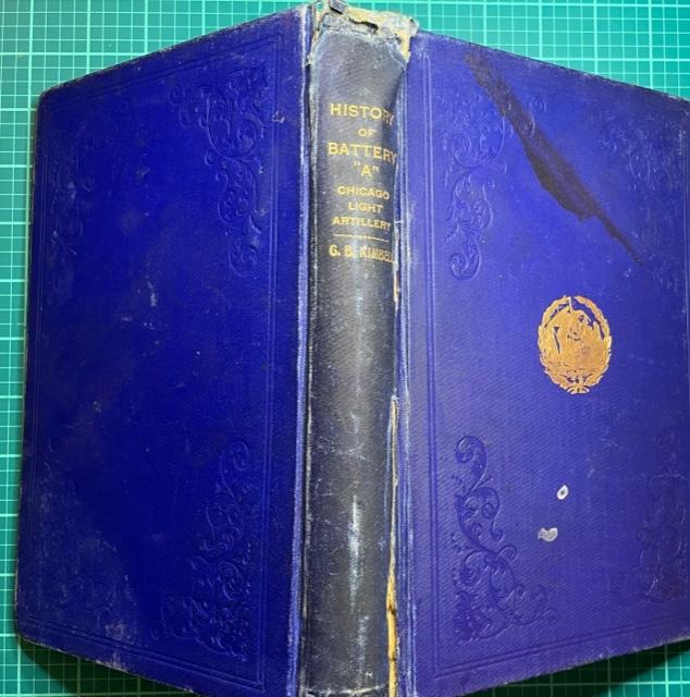 HISTORY OF BATTERY A, FIRST ILLINOIS LIGHT ARTILLERY VOLUNTEERS