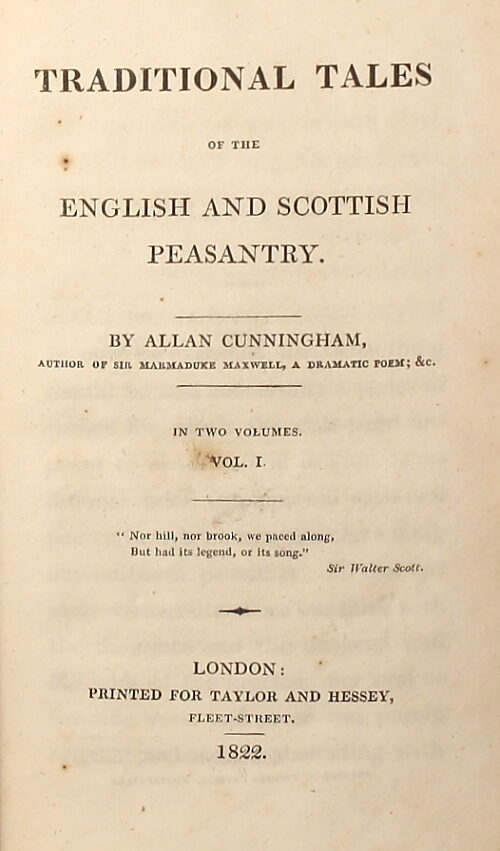 TRADITIONAL TALES OF THE ENGLISH AND SCOTTISH PEASANTRY . by Cunningham, Allan (1822) Currey