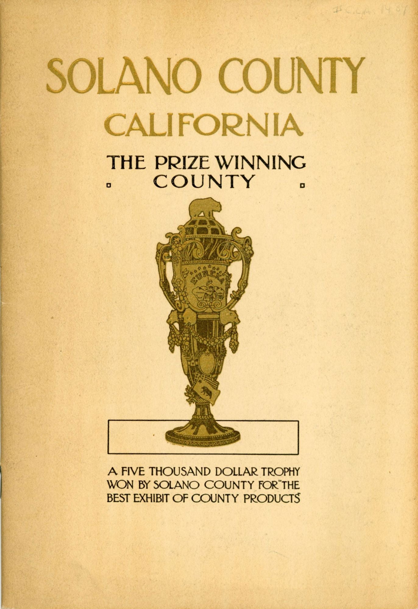 SOLANO COUNTY, CALIFORNIA . Souvenir edition by (California; Solano County)  Dunn, Arthur: (1915) | Currey, L.W. Inc. ABAA/ILAB