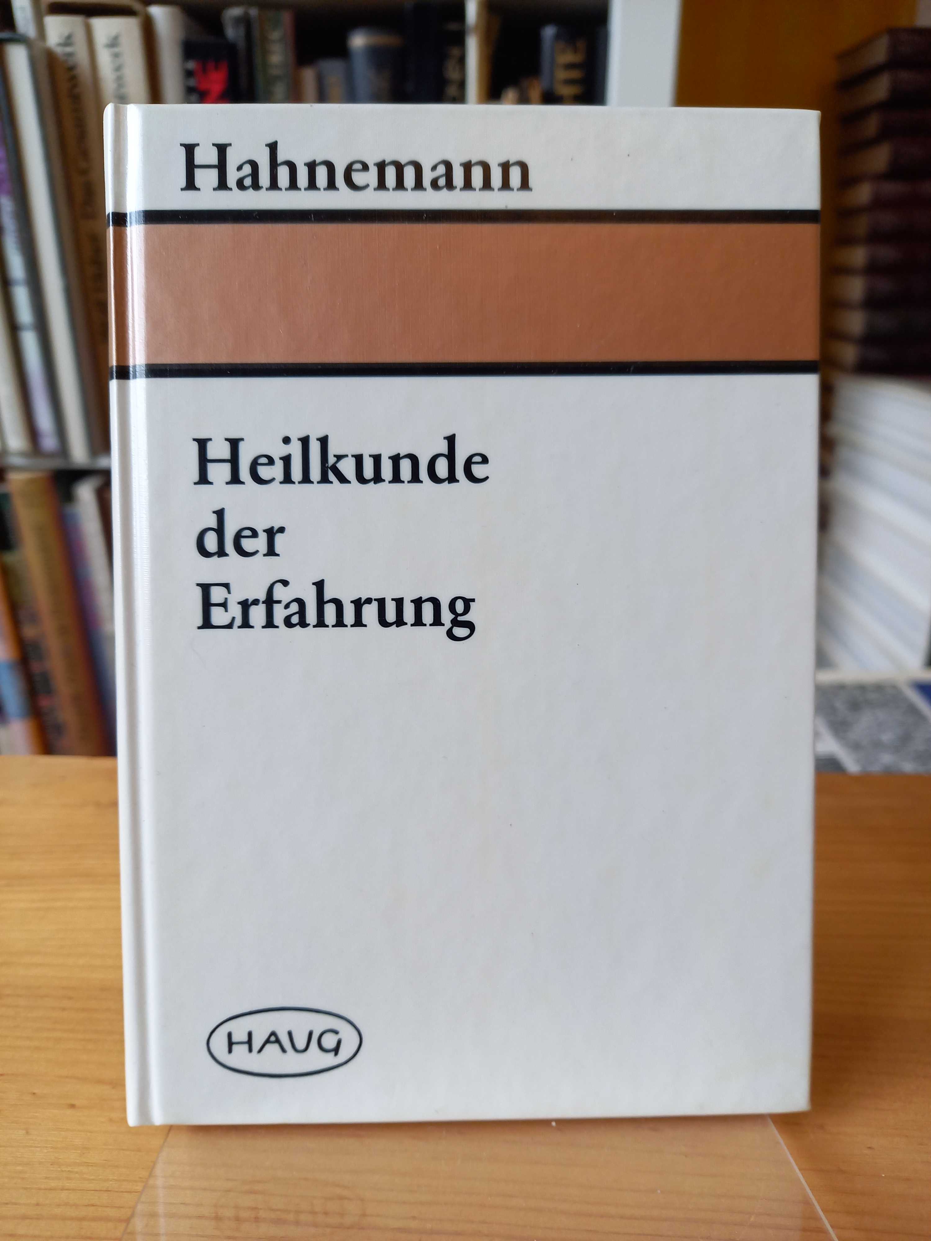 Heilkunde der Erfahrung. (Mit einem Geleitwort von Klaus-Henning Gypser) - Hahnemann, Samuel -