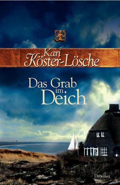 Das Grab im Deich: Roman (Die-Sönke-Hansen-Reihe, Band 3) - Köster-Lösche, Kari