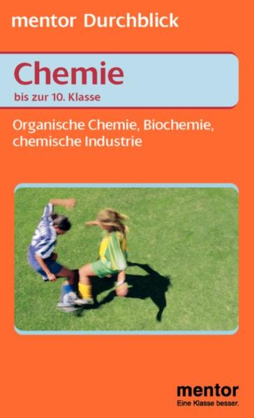 Chemie, Organische Chemie, Biochemie,chemische Industrie 6.-10. Klasse - Usedom Andreas, von