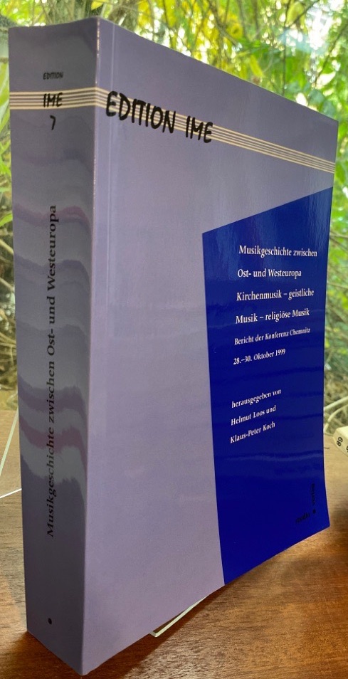 Musikgeschichte zwischen Ost- und Westeuropa. Kirchenmusik - geistliche Musik - religiöse Musik. Bericht der Konferenz, Chemnitz, 28. - 30. Oktober 1999, anläßlich des 70. Geburtstages von Klaus Wolfgang Niemöller. - Loos, Helmut und Klaus-Peter Koch (Hgg.)