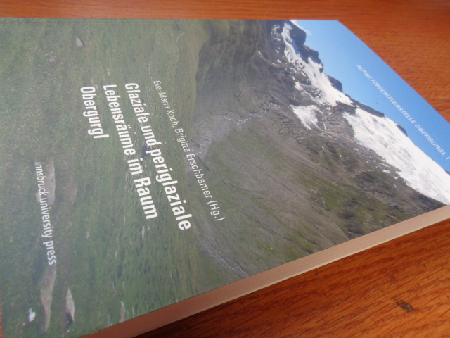 Glaziale und periglaziale Lebensräume im Raum Obergurgl (Alpine Forschungsstelle Obergurgl) - Brigitta Erschbamer (Herausgeber), Eva M Koch (Herausgeber)