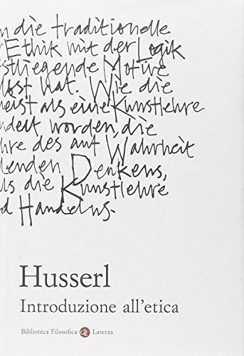 Introduzione all'etica Lezioni del semestre estivo 1920/1924 - Edmund Husserl