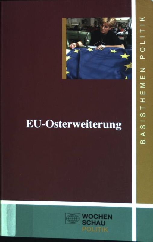 EU-Osterweiterung : Chancen und Perspektiven. Basisthemen Politik - Chardon, Matthias (Hrsg.)