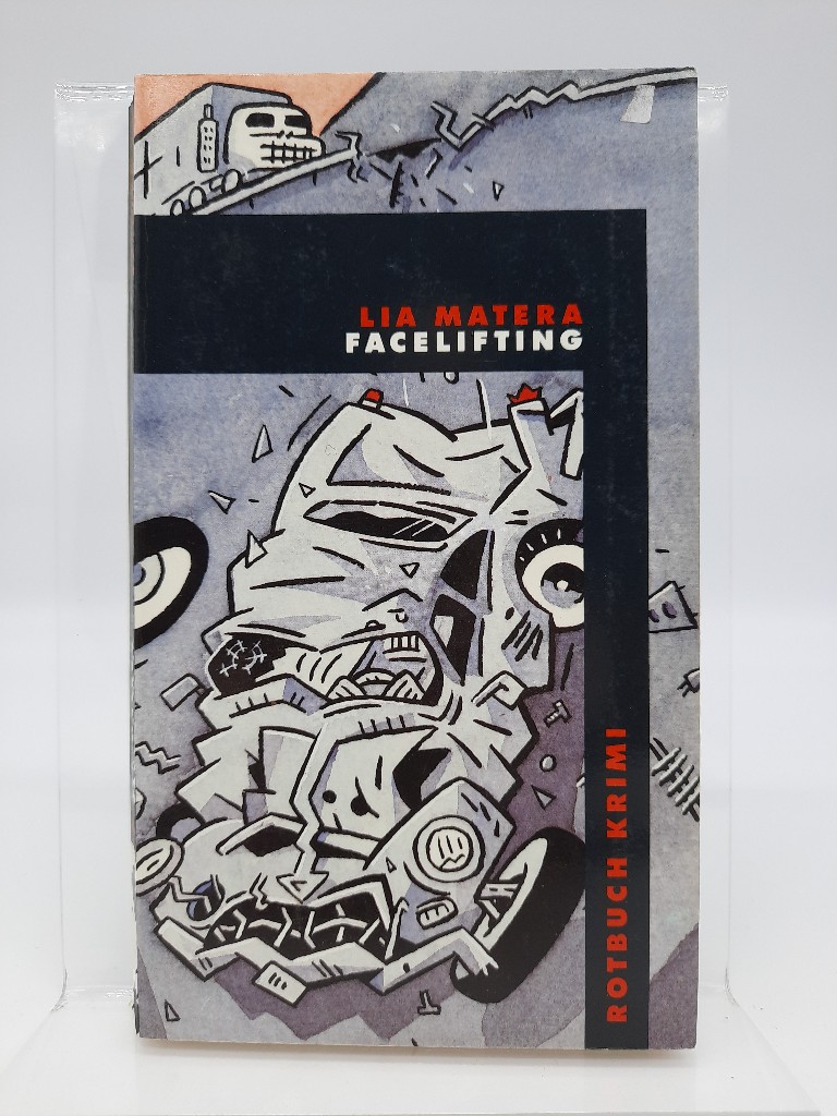 Facelifting. Aus dem Amerikan. von Gabriele Dietze / Rotbuch-Taschenbuch ; 39 : Rotbuch-Krimi - Matera, Lia