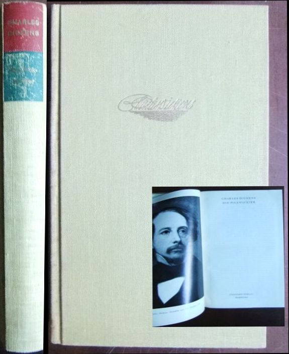 Die Pickwickier. Charles Dickens. [Aus d. Engl. übers. von Carl Kolb u. Paul Th. Hoffmann. Neu bearb. u. komm. von I. Tönnies. Mit Ill. von Seymour u. Phiz] / Dickens, Charles: Werke ; Bd. 1 - Dickens, Charles, Carl Kolb (Übers.) und Paul Hoffmann (Übers.)