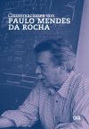 Conversaciones con Paulo Mendes da Rocha - Paulo Mendes da Rocha