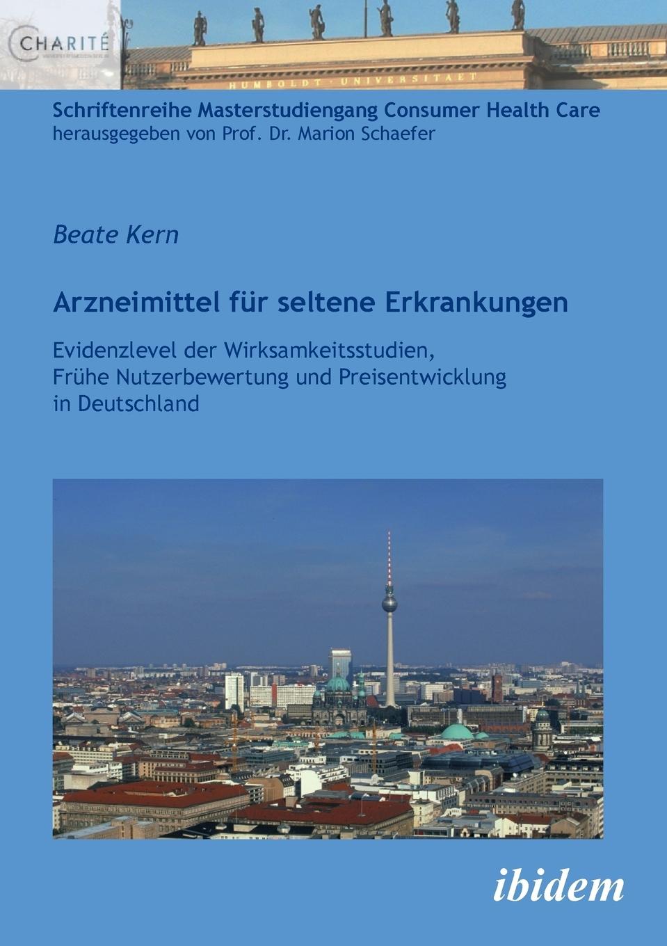 Arzneimittel fÃƒÂ¼r seltene Erkrankungen - Kern, Beate