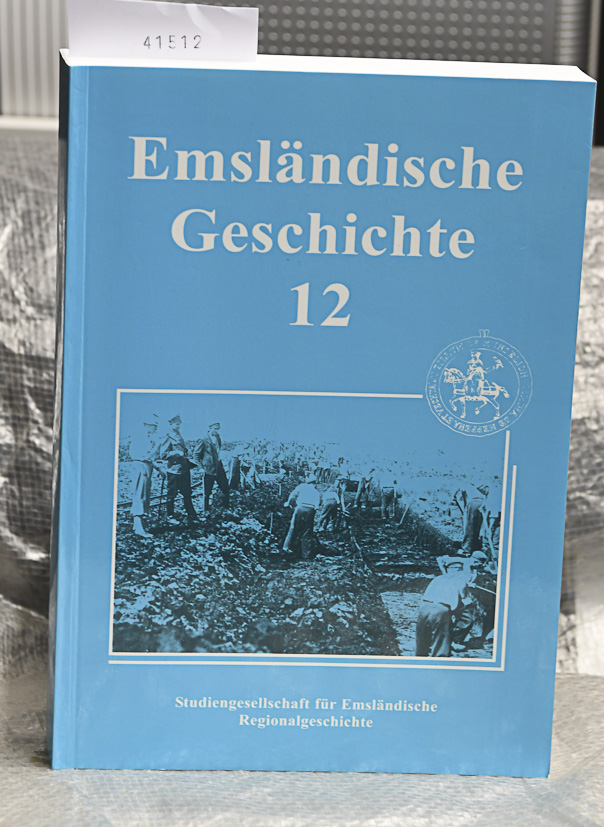 Emsländische Geschichte 12 - Haverkamp Christof, Lensing Helmut, Thoben Paul (Red.)