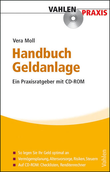 Handbuch Geldanlage - Ein Praxisratgeber mit CD-ROM - Moll, Vera