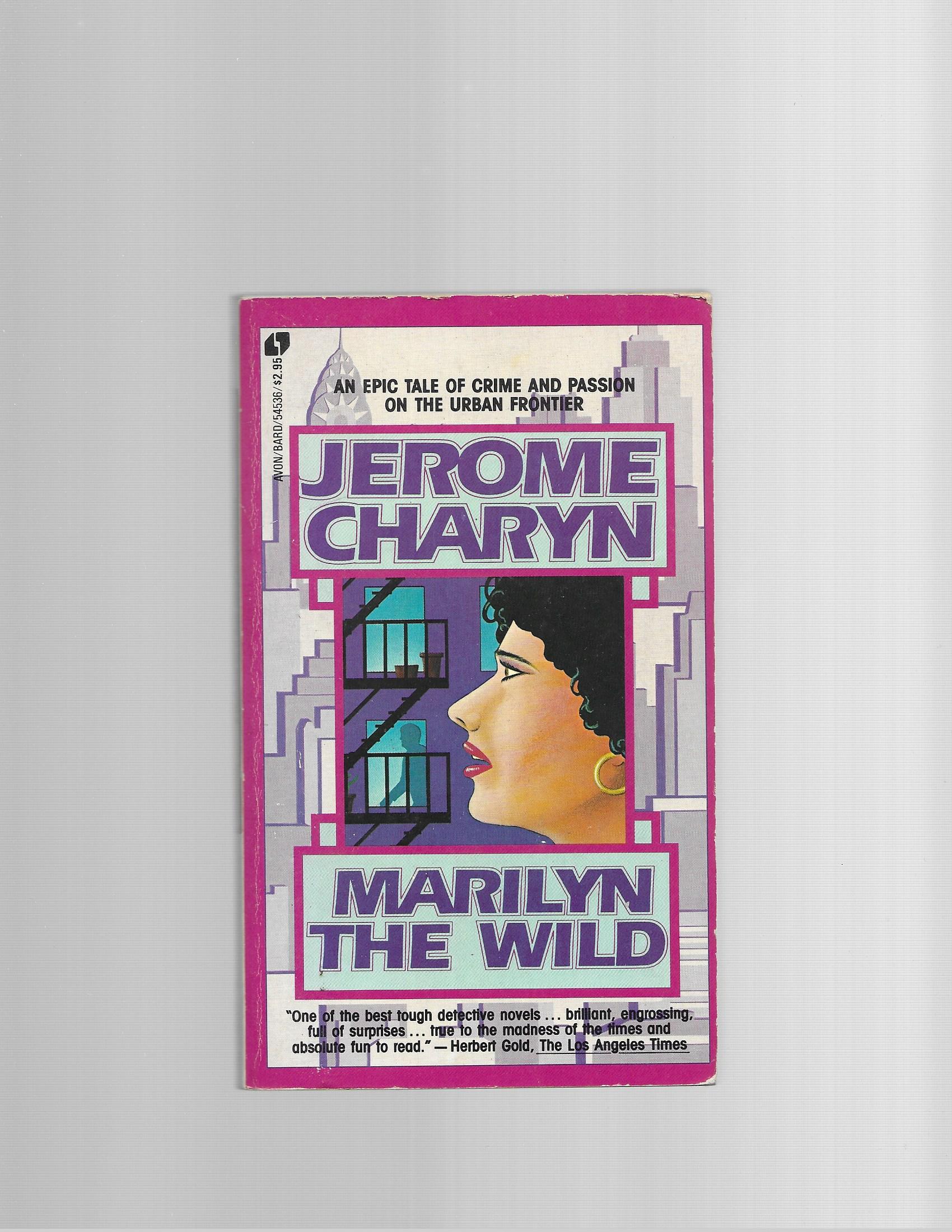 Marilyn The Wild - Charyn, Jerome