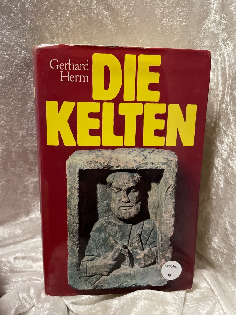 Die Kelten - Herm, Gerhard