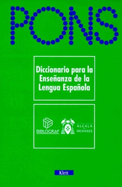 PONS Wörterbuch, Diccionario para Ensenanza de la Lengua Espanola - Unknown Author