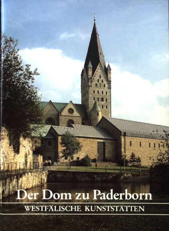 Der Dom zu Paderborn. Westfälische Kunststätten ; H. 33 - Lobbedey, Uwe