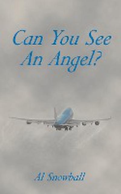 Can You See An Angel? - Al Snowball