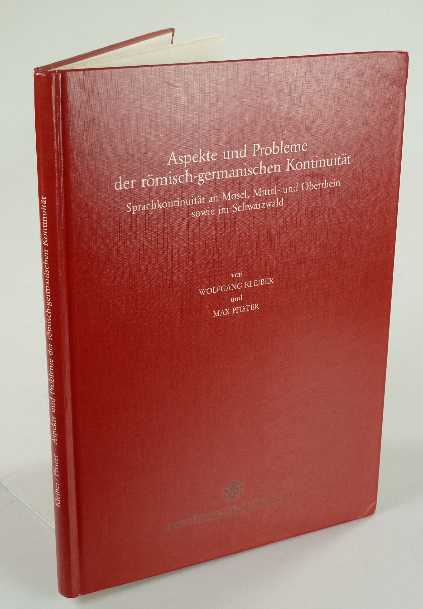 Aspekte und Probleme der römisch-germanischen Kontinuität. - KLEIBER, WOLFGANG U. MAX PFISTER.